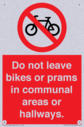 do-not-leave-bikes-or-prams-in-communal-areas-or-hallways-prohibition-sign~